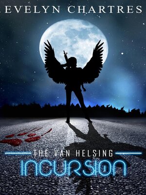 cover image of The Van Helsing Incursion